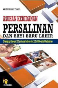 Image of Asuhan Kebidanan Persalinan dan Bayi Baru Lahir