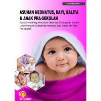 Image of Asuhan Neonatus, Bayi, Balita dan Anak Pra-Sekolah
