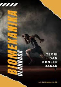 Image of Biomekanika Olahraga : Teori dan Konsep Dasar