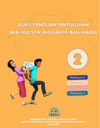 Image of Buku Panduan Penyuluhan BKB Holistik Integratif bagi Kader