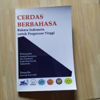 Image of Cerdas Berbahasa: Bahasa Indonesia untuk Perguruan Tinggi