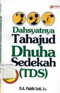 Image of Dahsyatnya Tahajud, Dhuha, Sedekah (TDS)