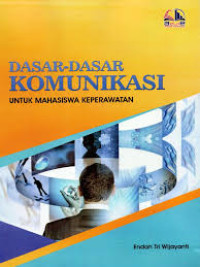 Image of Dasar-Dasar Komunikasi untuk Mahasiswa Keperawatan
