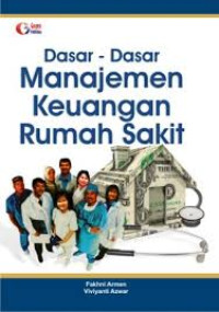 Image of Dasar-Dasar Manajemen Keuangan Rumah Sakit
