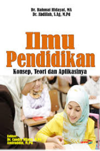 Image of Ilmu Pendidikan : Konsep, Teori dan Aplikasi