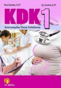 Image of KDK 1 : Keterampilan Dasar Kebidanan