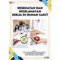 Image of Kesehatan dan Keselamatan Kerja Di Rumah Sakit