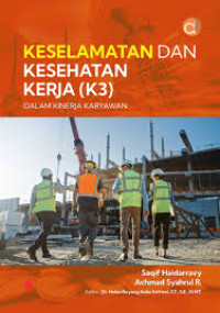 Image of Keselamatan dan Kesehatan Kerja ( K3 ) dalam Kinerja Karyawan