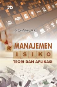 Image of Manajemen Risiko : Teori dan Aplikasi