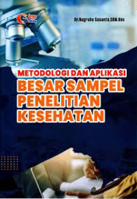 Image of Metodologi dan Aplikasi: Besar Sampel Penelitian Kesehatan