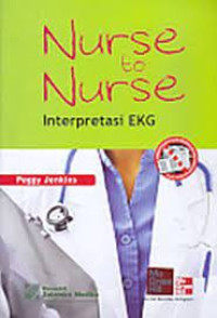 Image of Nurse to Nurse : Interprestasi EKG