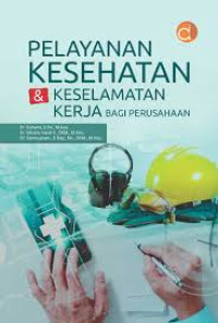 Image of Pelayanan Kesehatan dan Keselamatan Kerja bagi Perusahaan