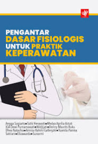 Image of Pengantar Dasar Fisiologis Untuk Praktik Keperawatan
