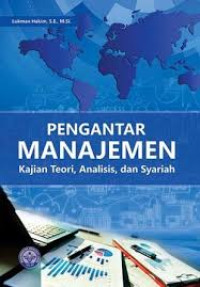 Image of Pengantar Manajemen : Kajian Teori, Analisis, dan Syariah